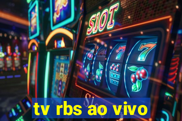 tv rbs ao vivo